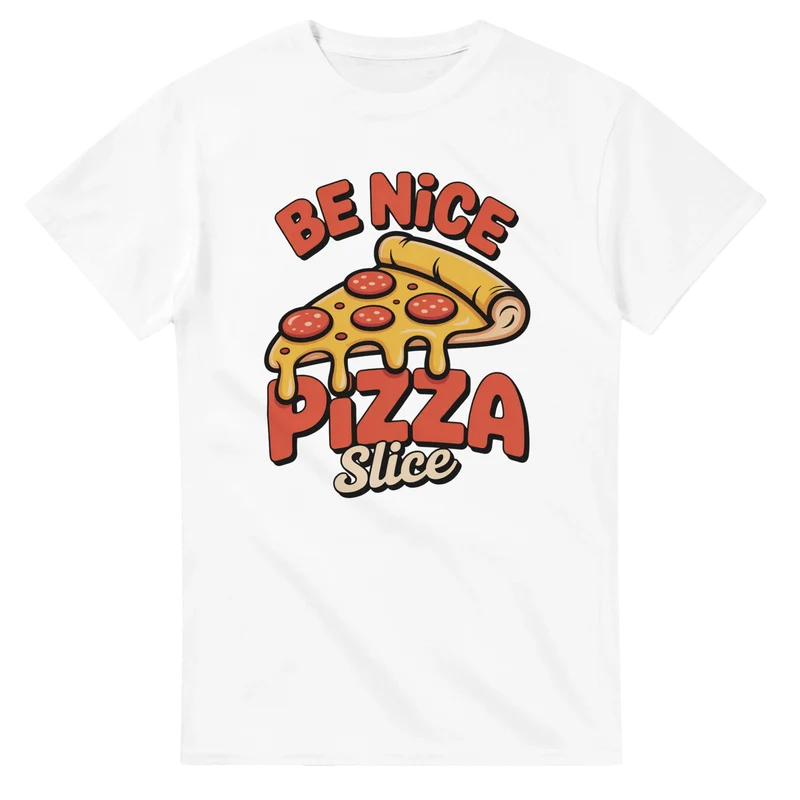 T-shirt - Be nice, Pizza Slice