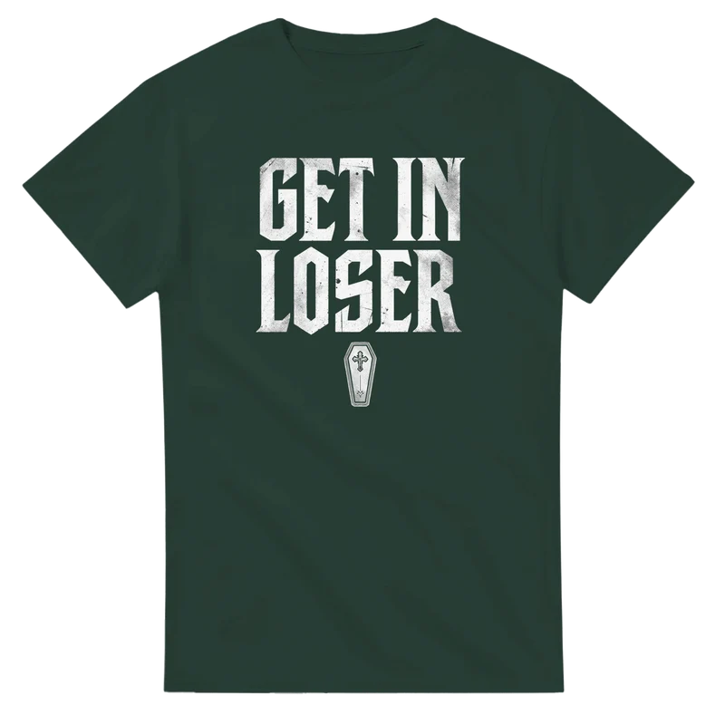 T-shirt - Get in Loser