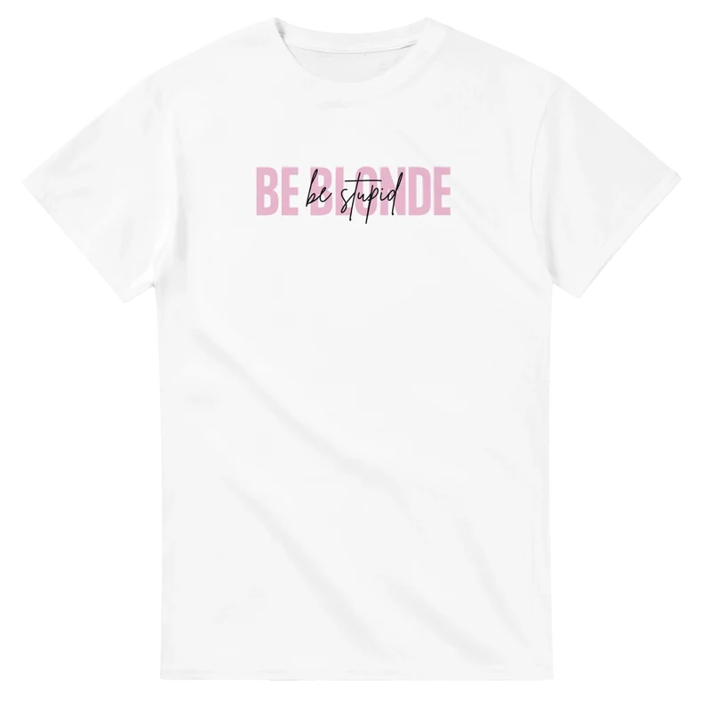 T-shirt Original - Be Blonde