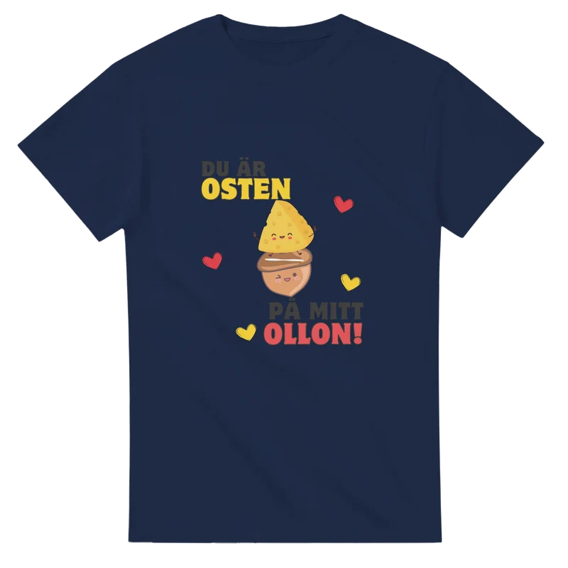 T-shirt - Du är osten på mitt ollon