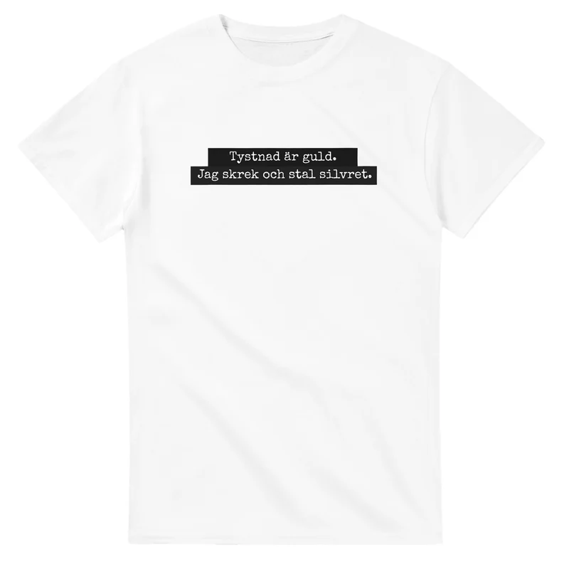 T-Shirt - Tystnad är guld