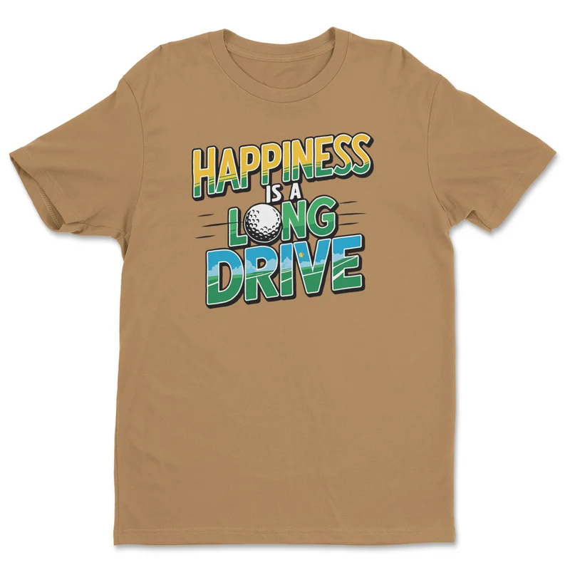 Happines Is A Long Drive Tee