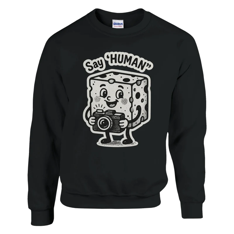 Sweatshirt - Say human