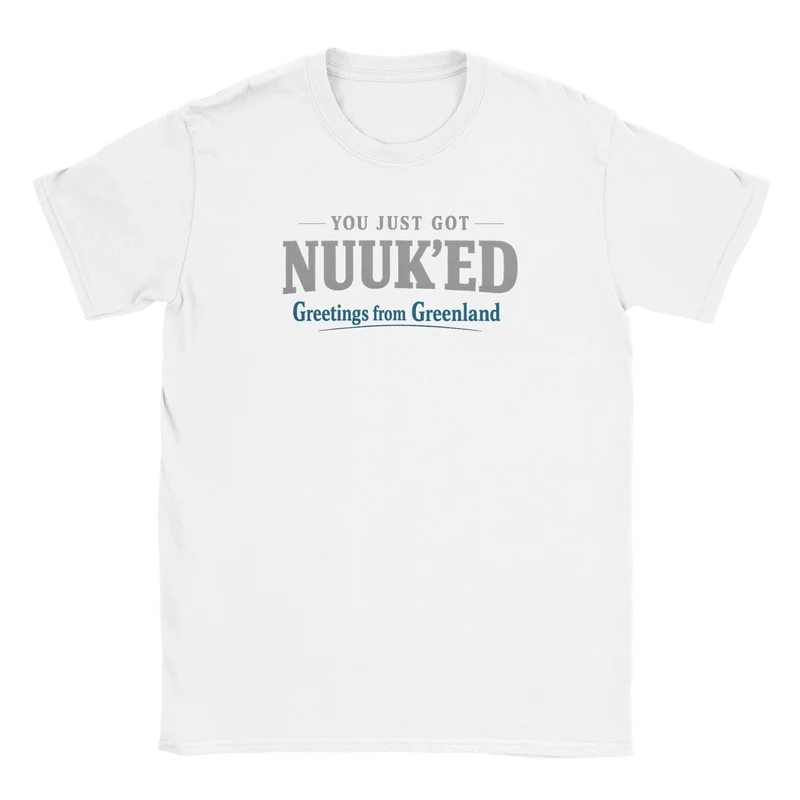 T-shirt - You just got Nuuk'ed