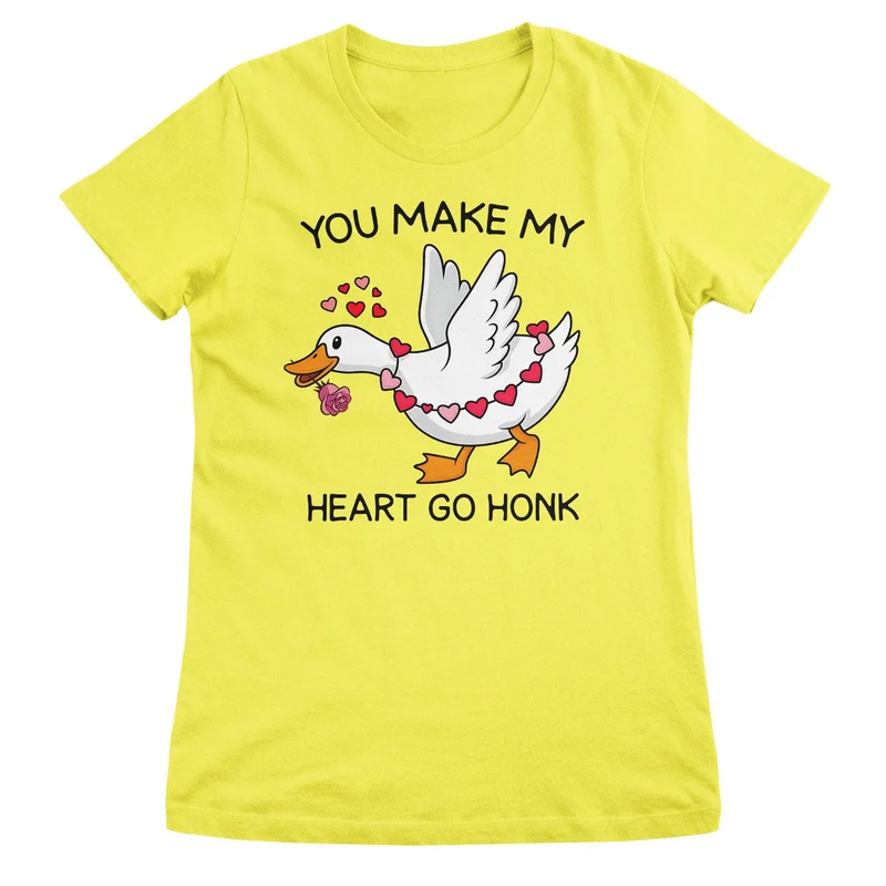 You Make My Heart Go Honk Girly Top