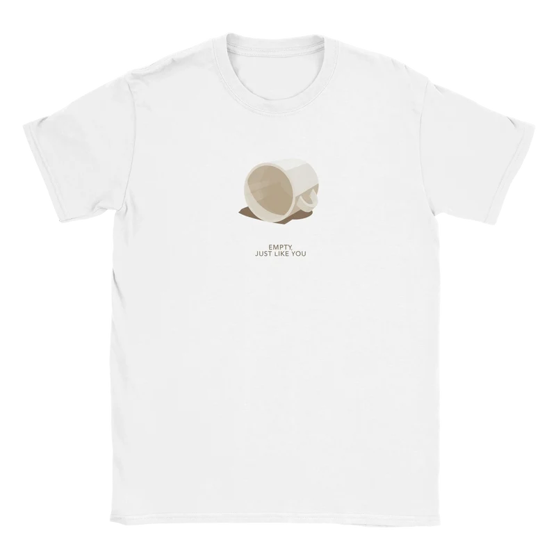 T-shirt - Empty, just like you