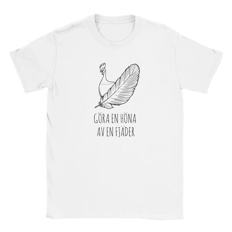 T-shirt - Göra en höna av en fjäder