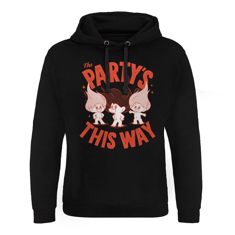 The Party's This Way Epic Hoodie
