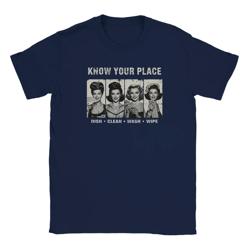 T-shirt - Know your place