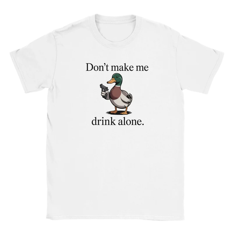 T-shirt - Drink Alone