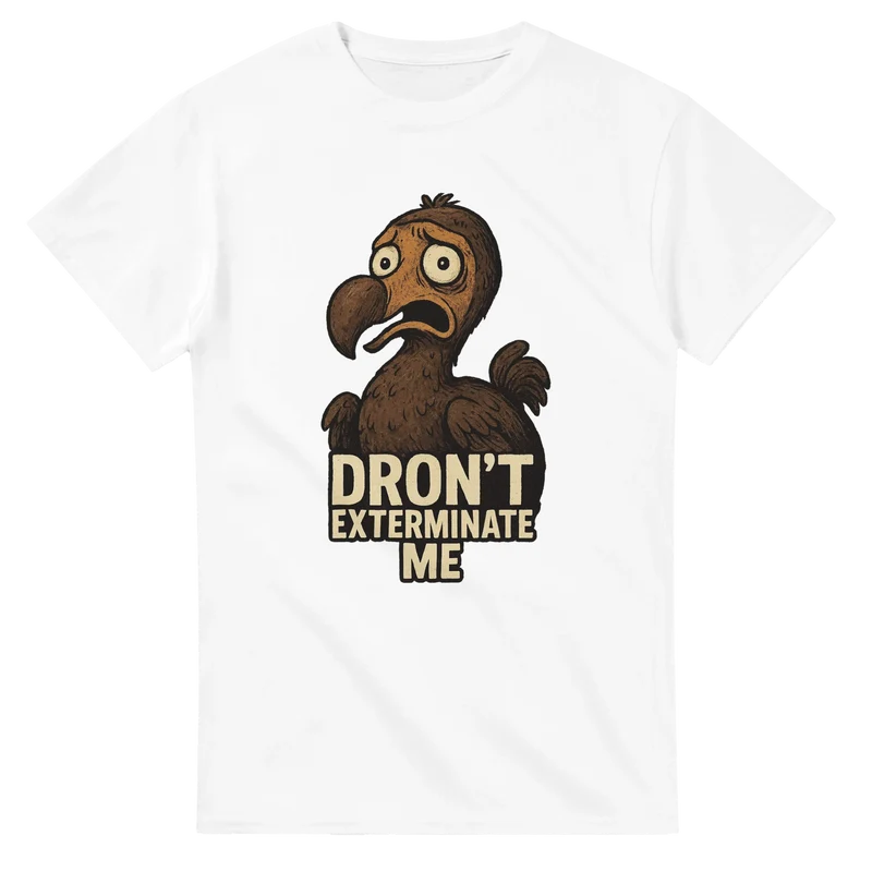 T-shirt Original - Dron’t Exterminate Me