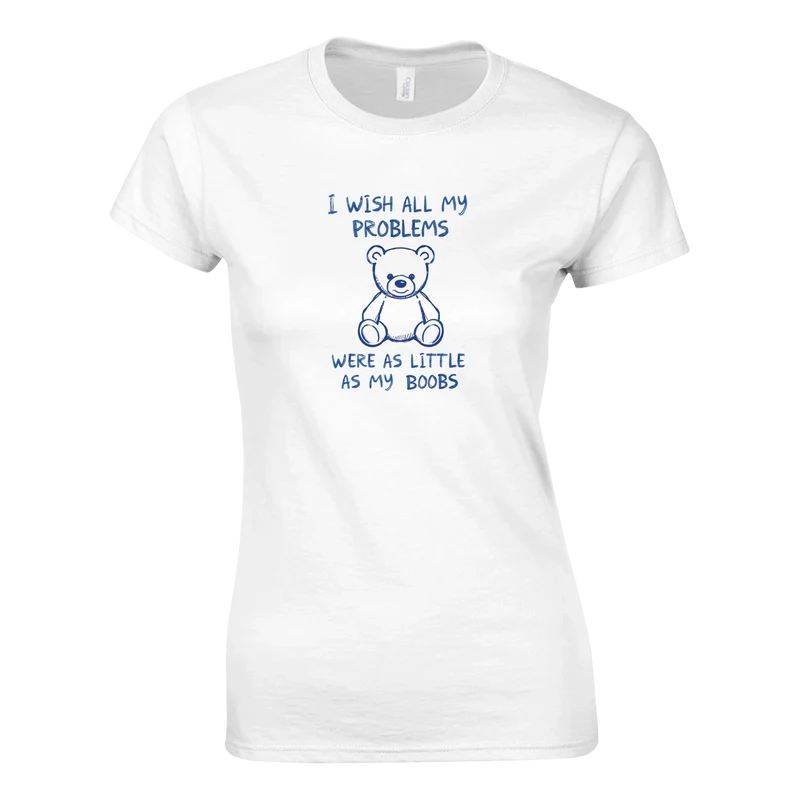 T-shirt Dam - Problems as Little as My Boobs