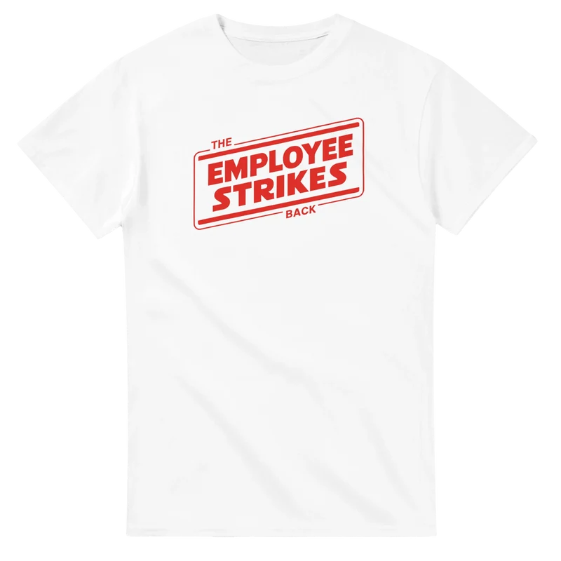 T-shirt - The Employee Strikes Back