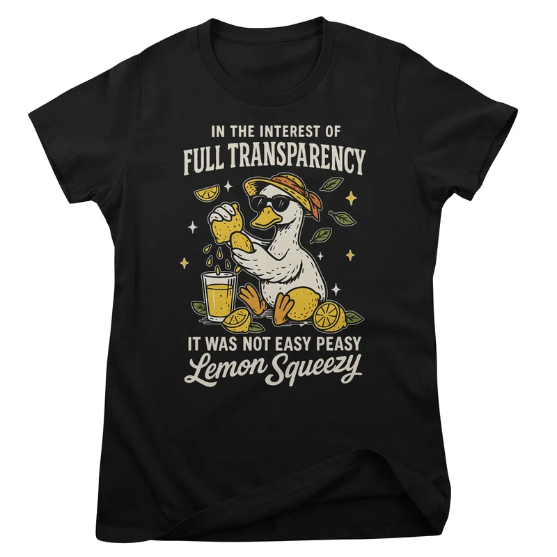 Not Easy Peasy Lemon Squeezy Girly Top