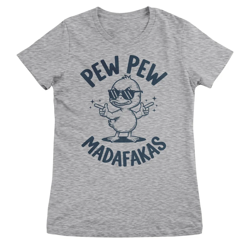 Pew Pew Madafakas Girly Top