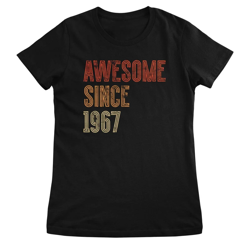Awesome Since 1967 Girly Top