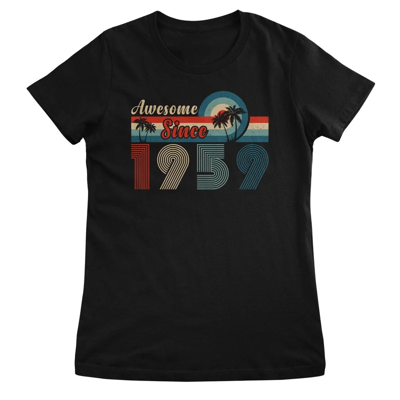 Awesome Since 1959 Girly Top