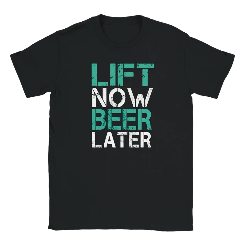 T-shirt - Lift Now, Beer Later