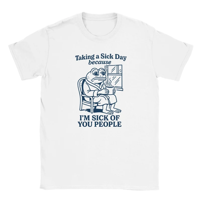 T-shirt - Sick day