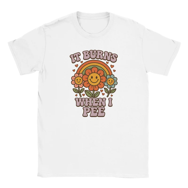 T-shirt - It burns when i pee