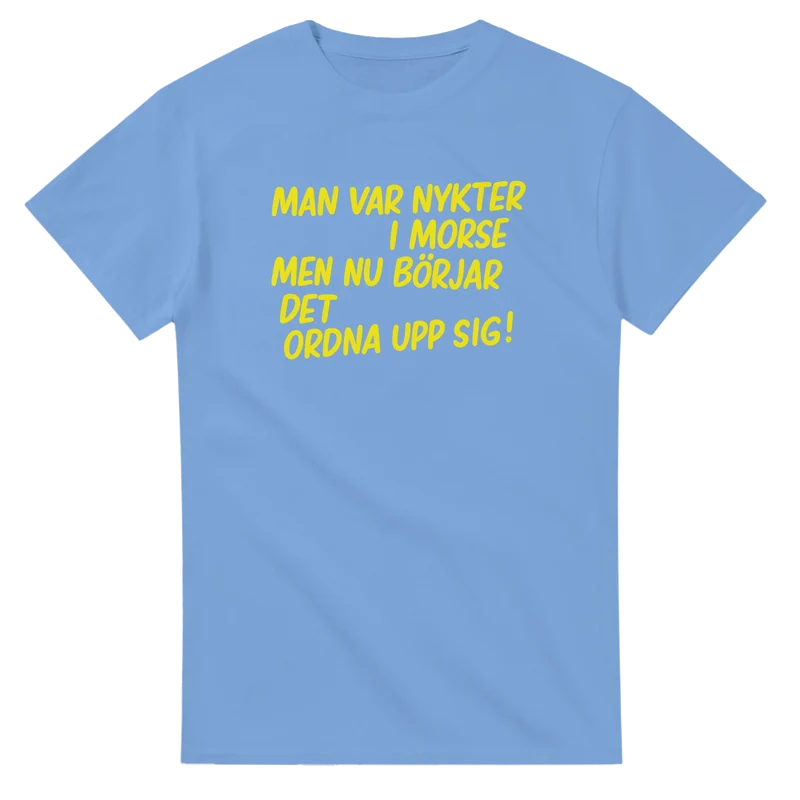 T-shirt - Man var nykter i morse