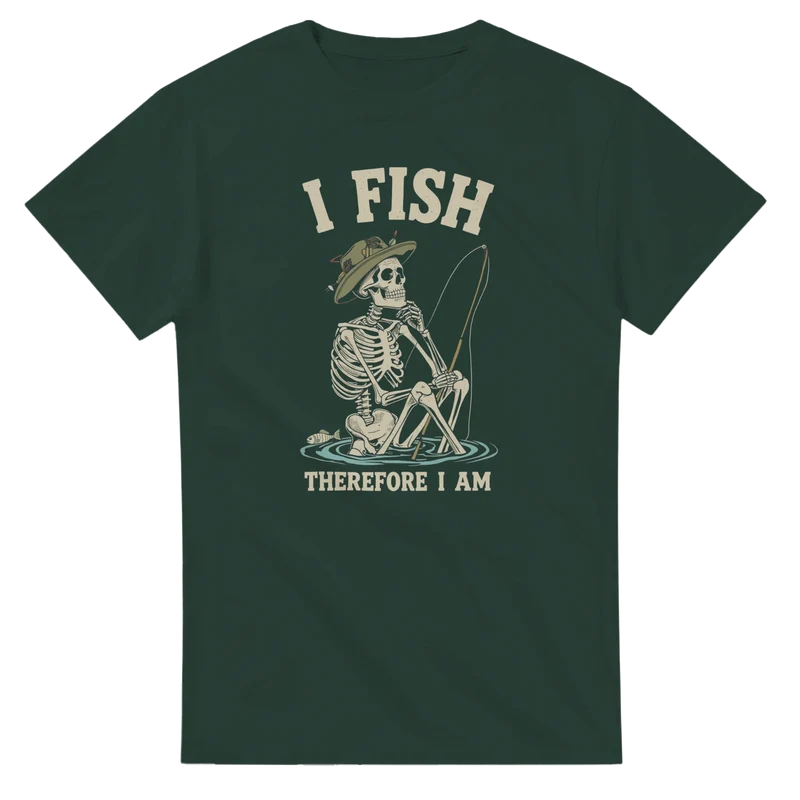 T-shirt - I Fish Therefore I Am