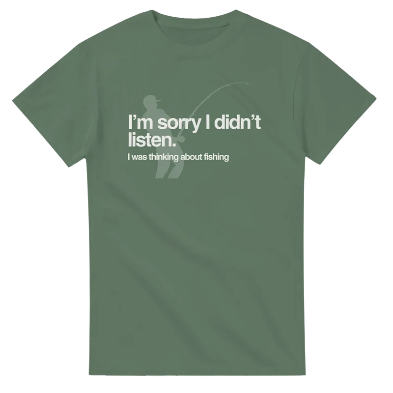 T-shirt - I was thinking about fishing
