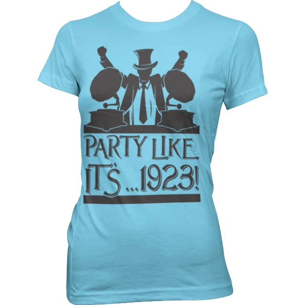 Party Like ItÂ´...1923! Girly T-Shirt