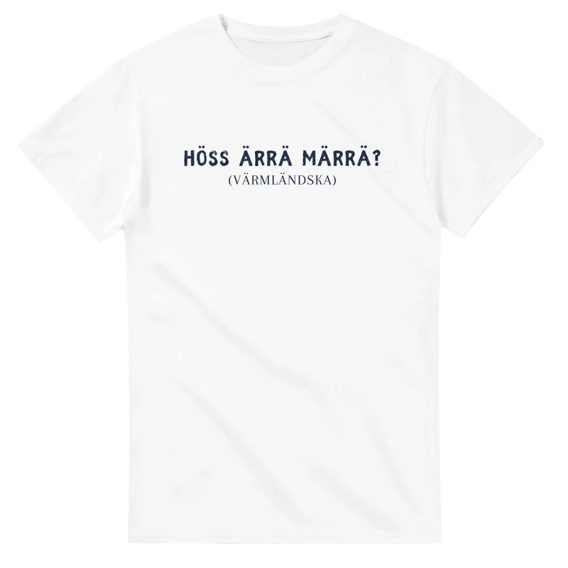 T-shirt - Höss ärrä märrä