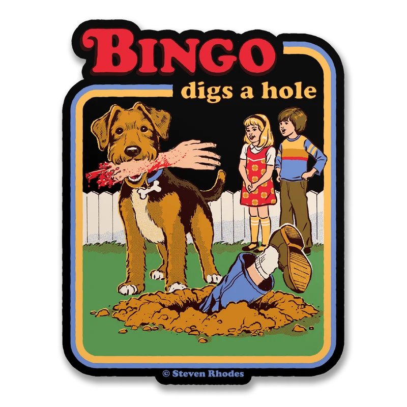 Steven Rhodes - Bingo Digs a Hole Sticker