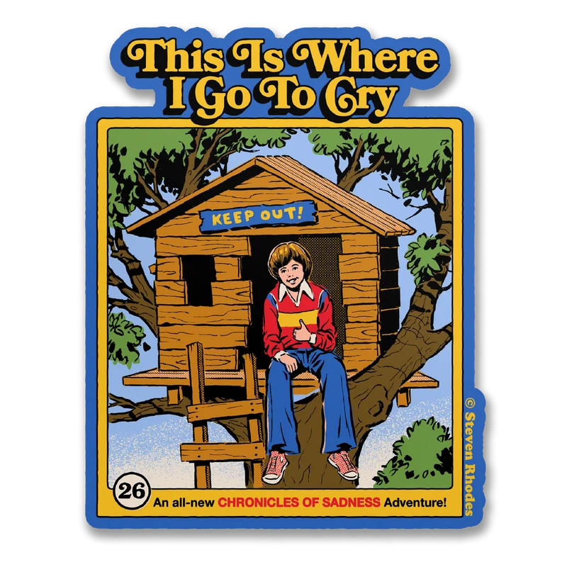 Steven Rhodes - This Is Where I Go To Cry Sticker