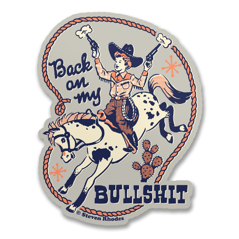 Steven Rhodes - Back On My Bullsh*t Sticker