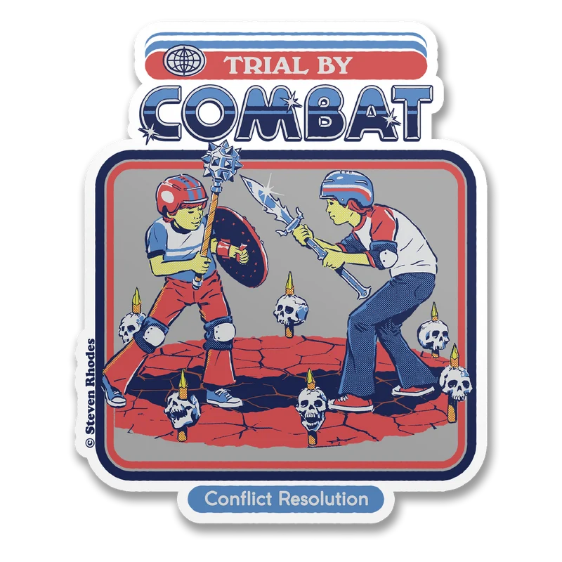 Steven Rhodes - Trial By Combat Sticker