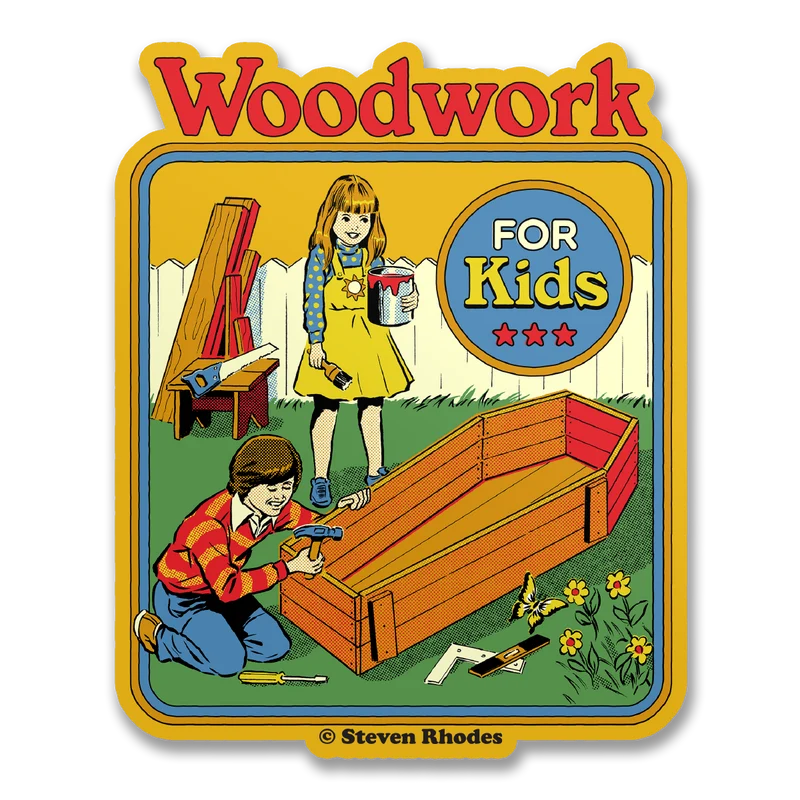 Steven Rhodes - Woodwork For Kids Sticker