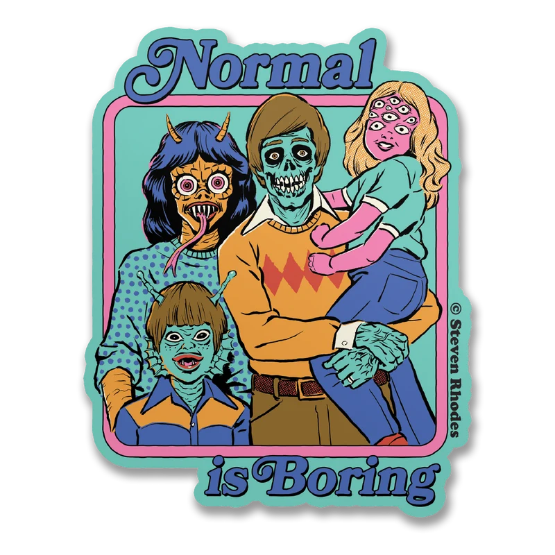 Steven Rhodes - Normal Is Boring Sticker