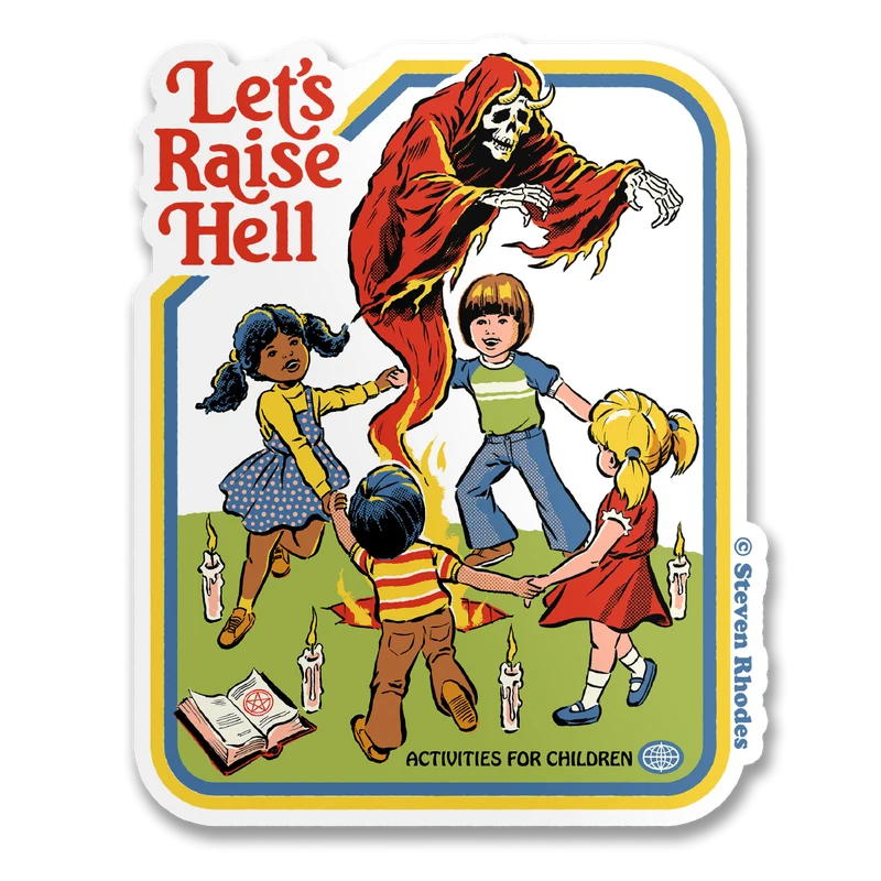 Steven Rhodes - Let's Raise Hell Sticker