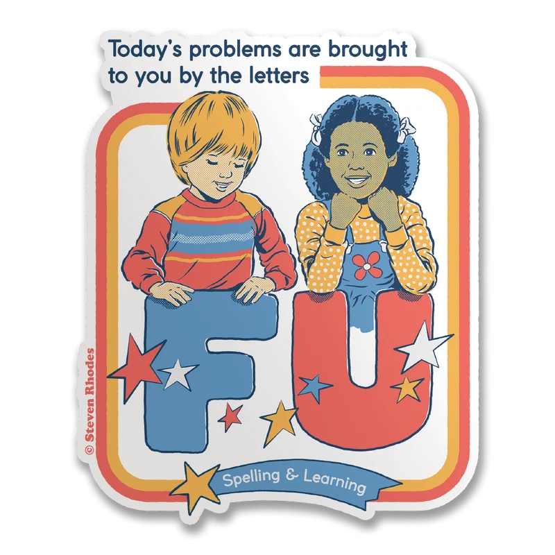 Steven Rhodes - Todays Letters FU Sticker