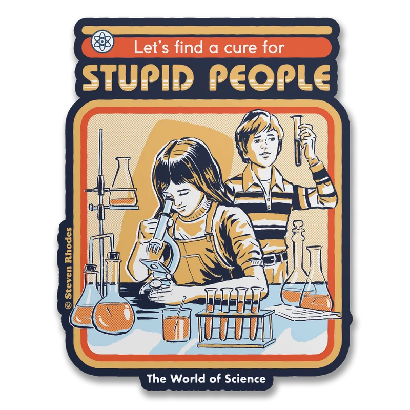 Steven Rhodes - Stupid People Sticker