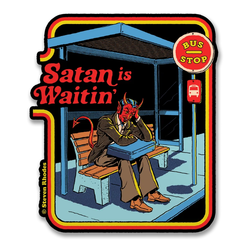 Steven Rhodes - Satan Is Waiting Sticker