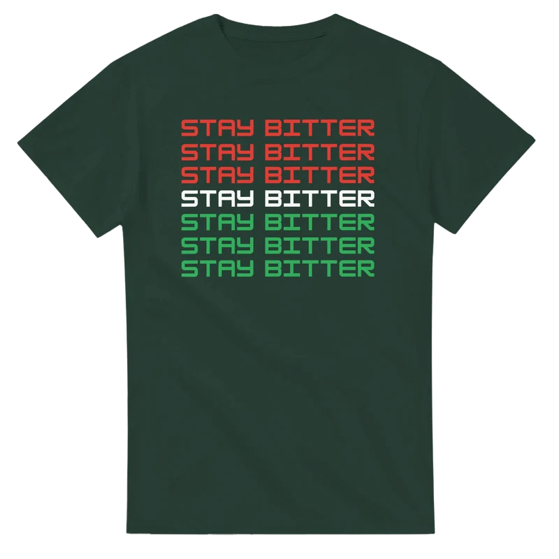 T-shirt - Stay Bitter