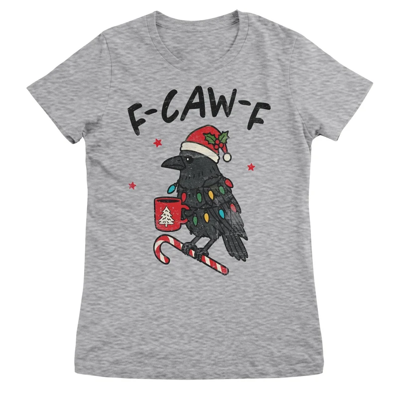 Christmas F-CAW-F Girly Tee