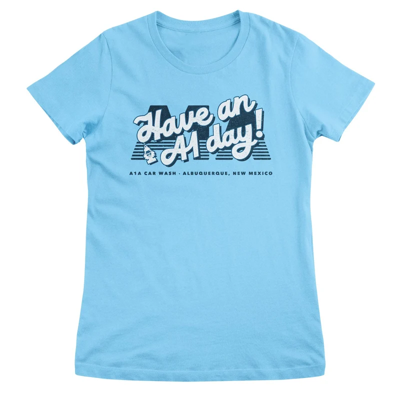 Have an A1 Day! Girly Tee