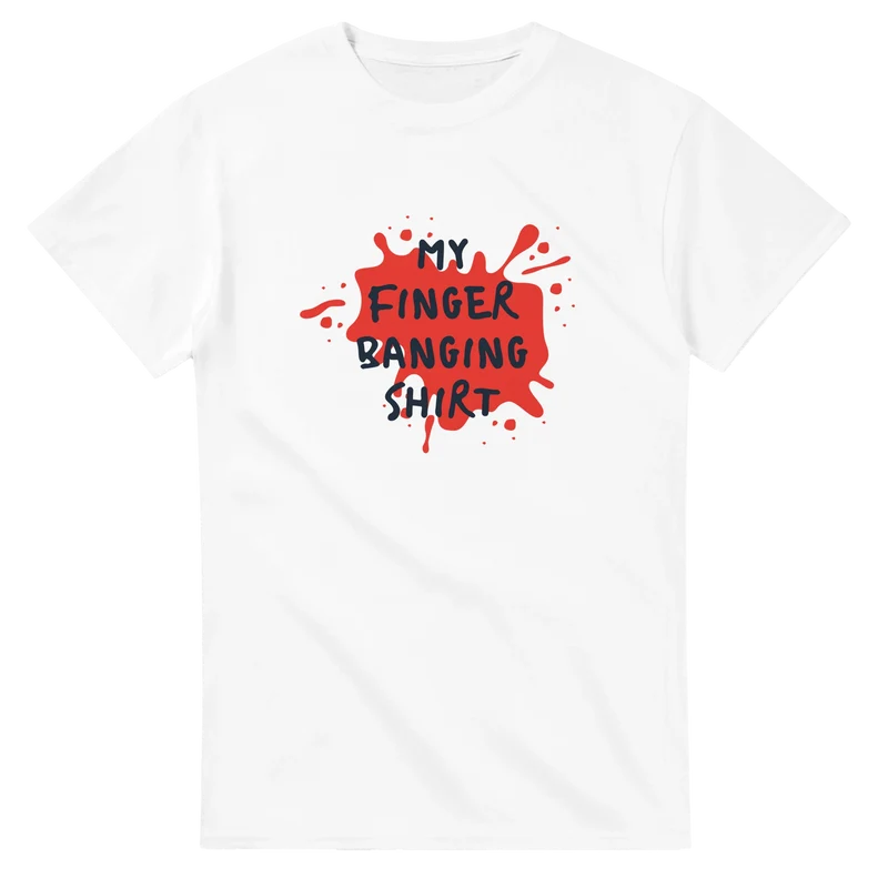 T-shirt Original - Finger Banging Shirt