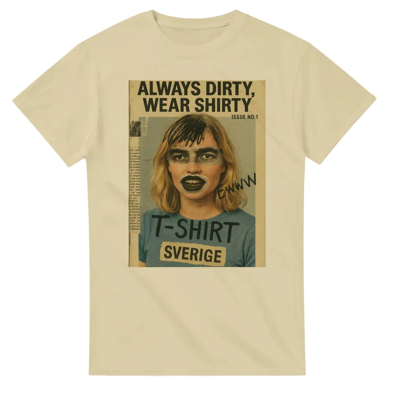 T-Shirt - Always dirty