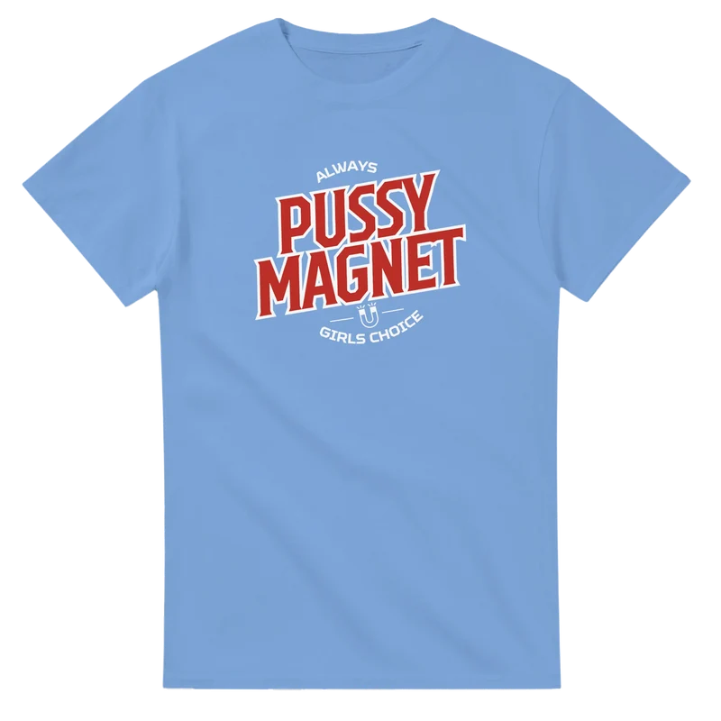 T-shirt Original - P*ssy Magnet