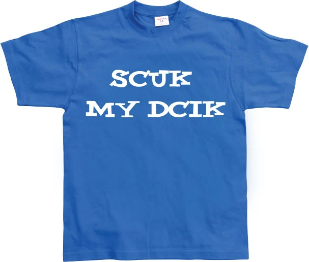 Scuk My Dcik T-Shirt